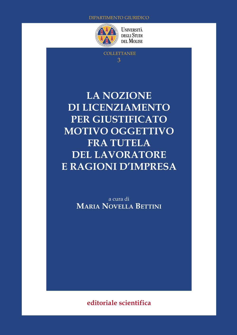 La nozione di licenziamento per giustificato motivo oggettivo fra tutela del lavoratore e ragioni d'impresa