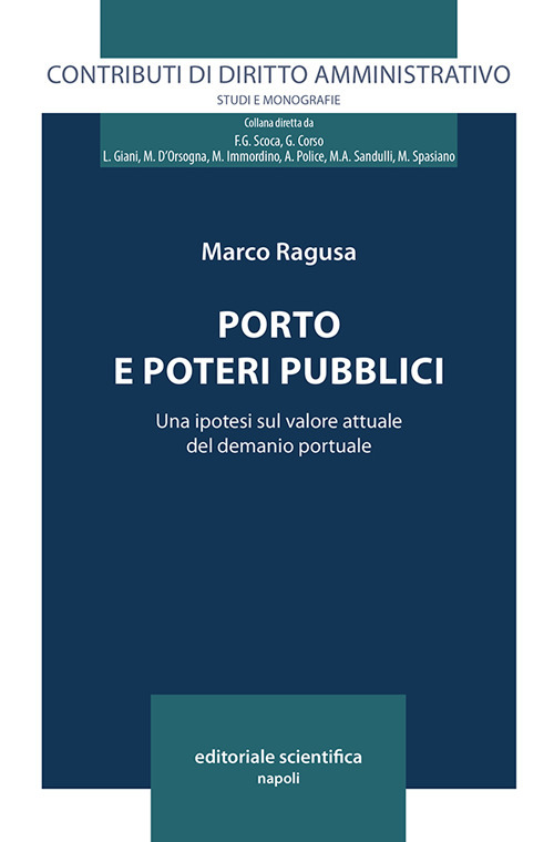 Porto e poteri pubblici. Una ipotesi sul valore attuale del demanio portuale