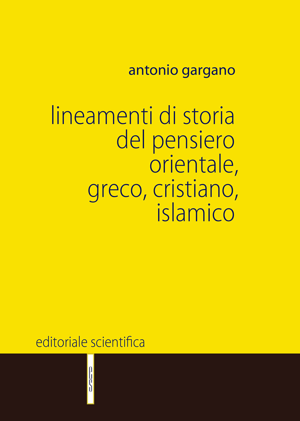 Lineamenti di storia del pensiero orientale, greco, cristiano, islamico