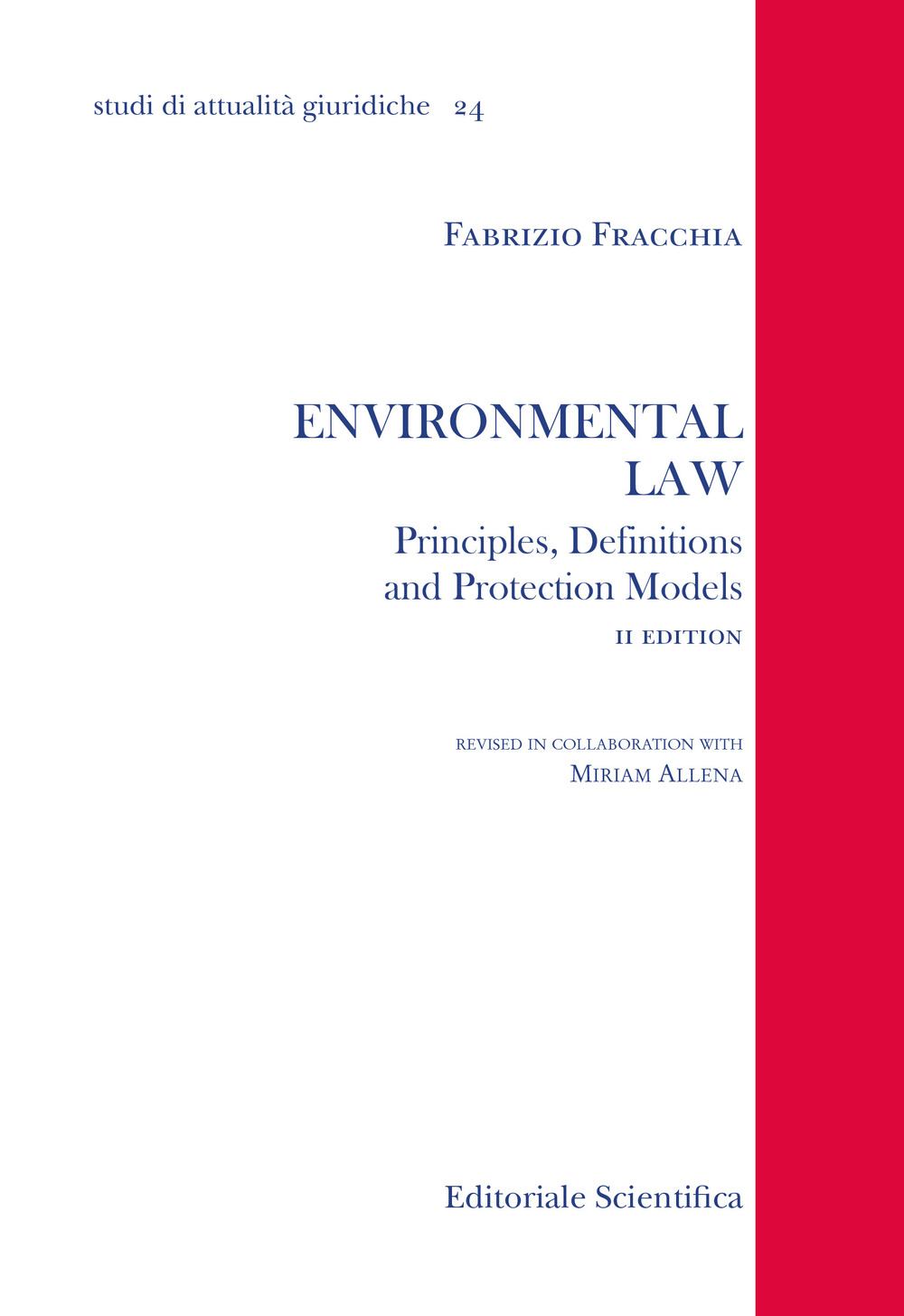 Environmental law. Principles, denifitions and protection models