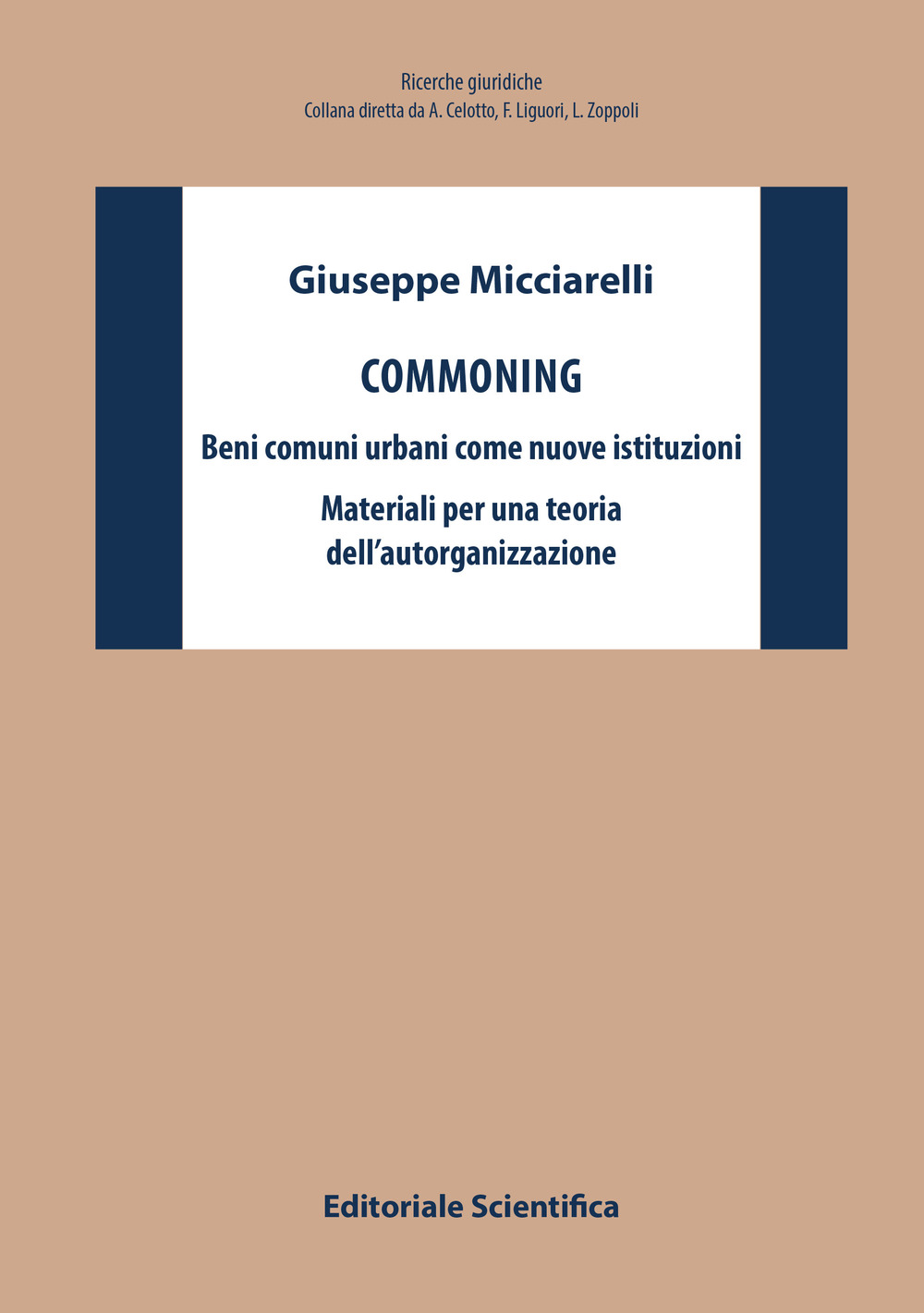 Commoning. Beni comuni urbani come nuove istituzioni. Materiali per una teoria dell'autorganizzazione