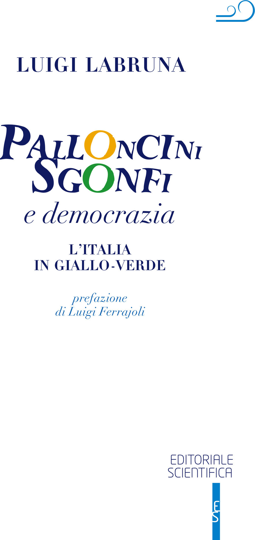 Palloncini sgonfi e democrazia. L'Italia in giallo-verde
