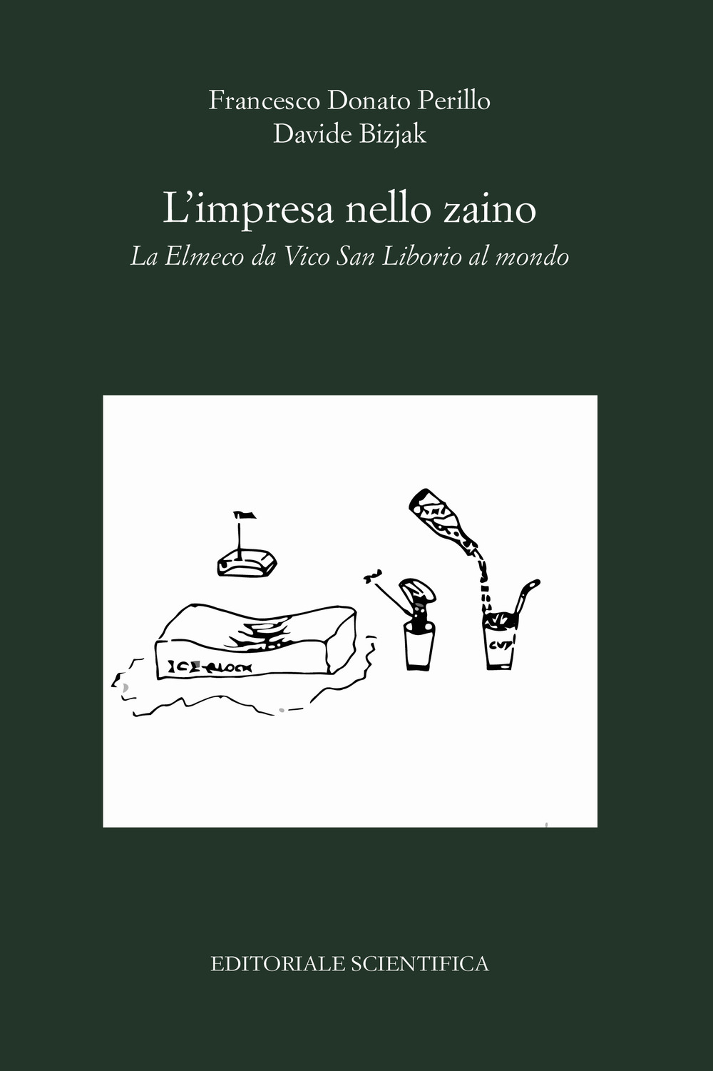 L'impresa nello zaino. La Elmeco da Vico San Liborio al mondo