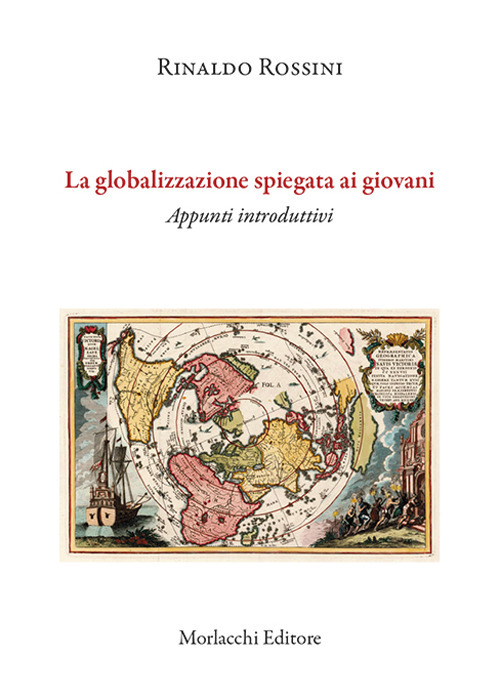 La globalizzazione spiegata ai giovani. Appunti introduttivi