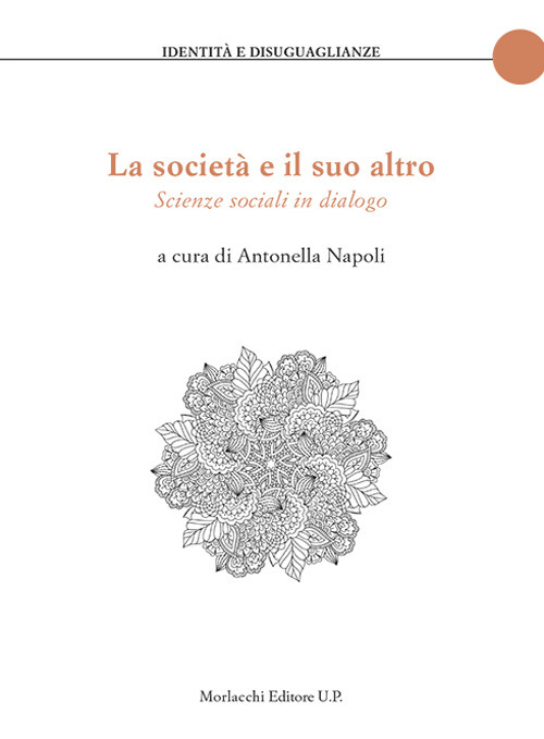 La società e il suo altro. Scienze sociali in dialogo