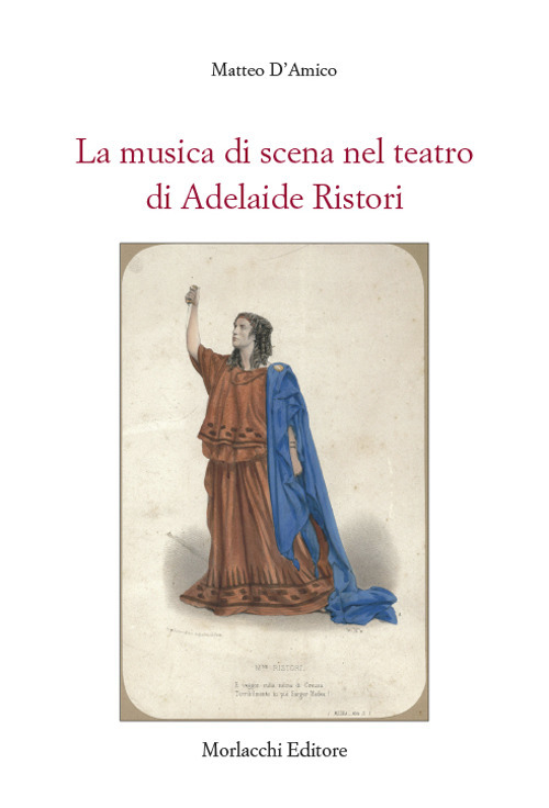 La musica di scena nel teatro di Adelaide Ristori