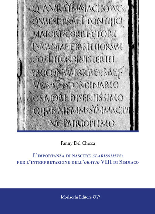 L'importanza di nascere clarissimus: per l'interpretazione dell'oratio VIII di Simmaco