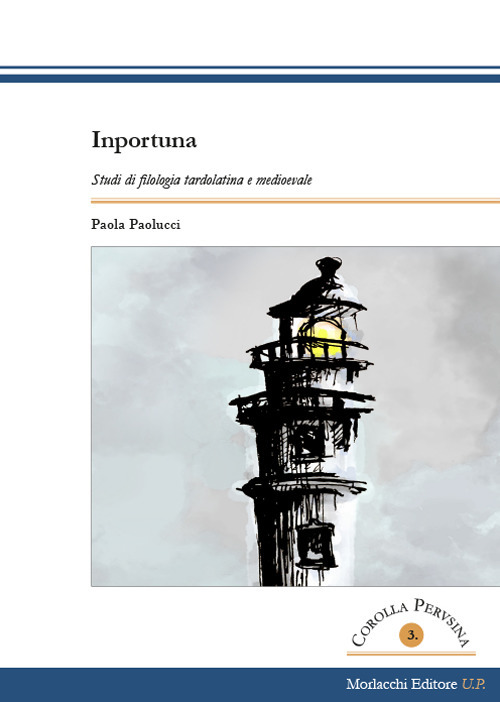 Inportuna. Studi di filologia tardolatina e medioevale