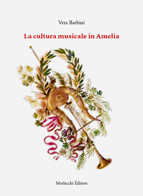 La cultura musicale in Amelia