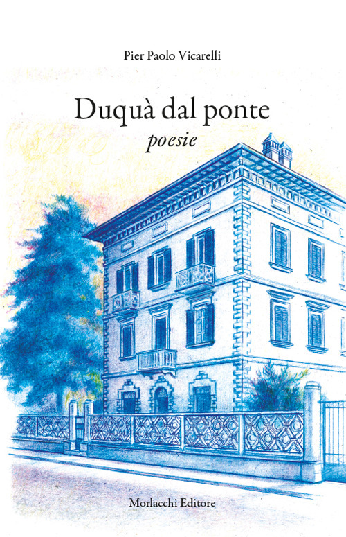 Duquà dal ponte. Poesie