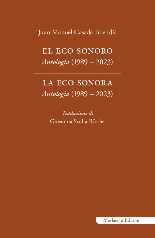 El eco sonoro. Antología (1989 - 2023)-La eco sonora. Antologia (1989 - 2023). Ediz. bilingue