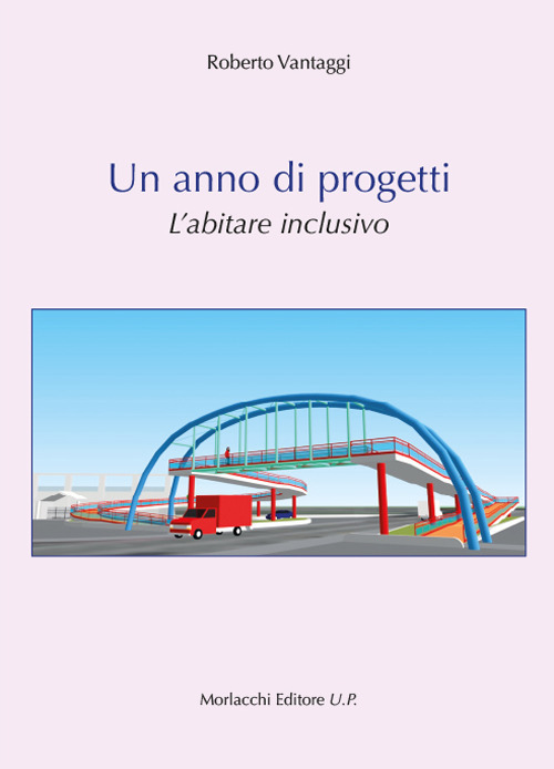 Un anno di progetti. L'abitare inclusivo