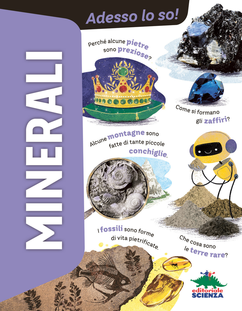 Minerali. Adesso lo so! Ediz. a colori