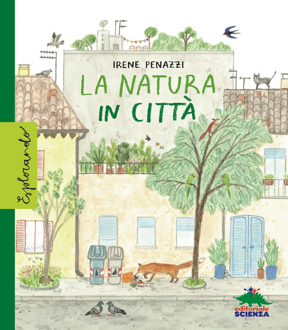 La natura in città. Ediz. a colori