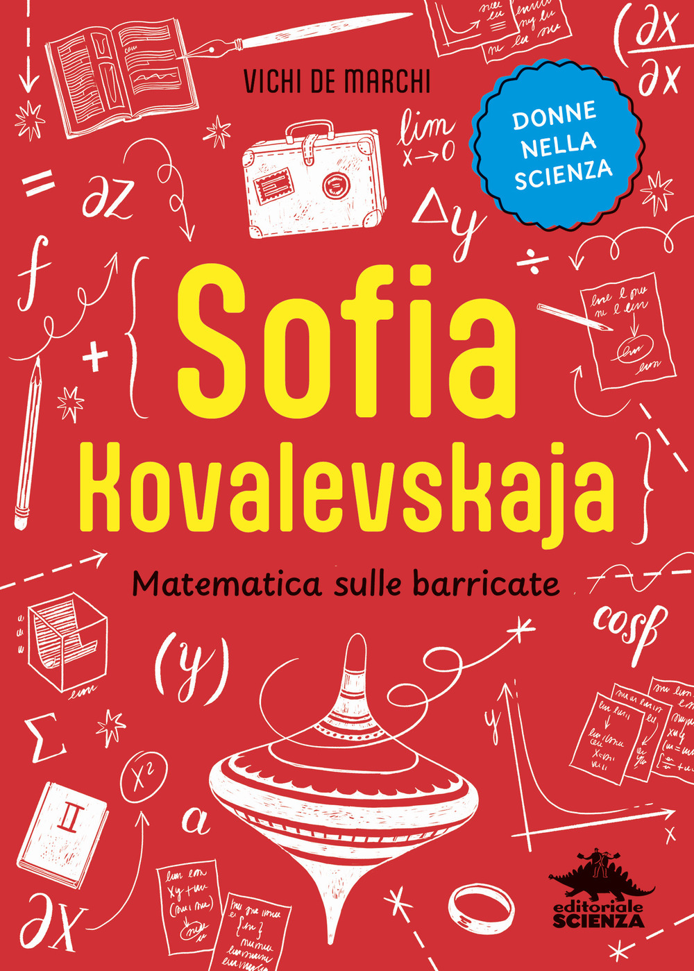 Sofia Kovaleskaja. Matematica sulle barricate