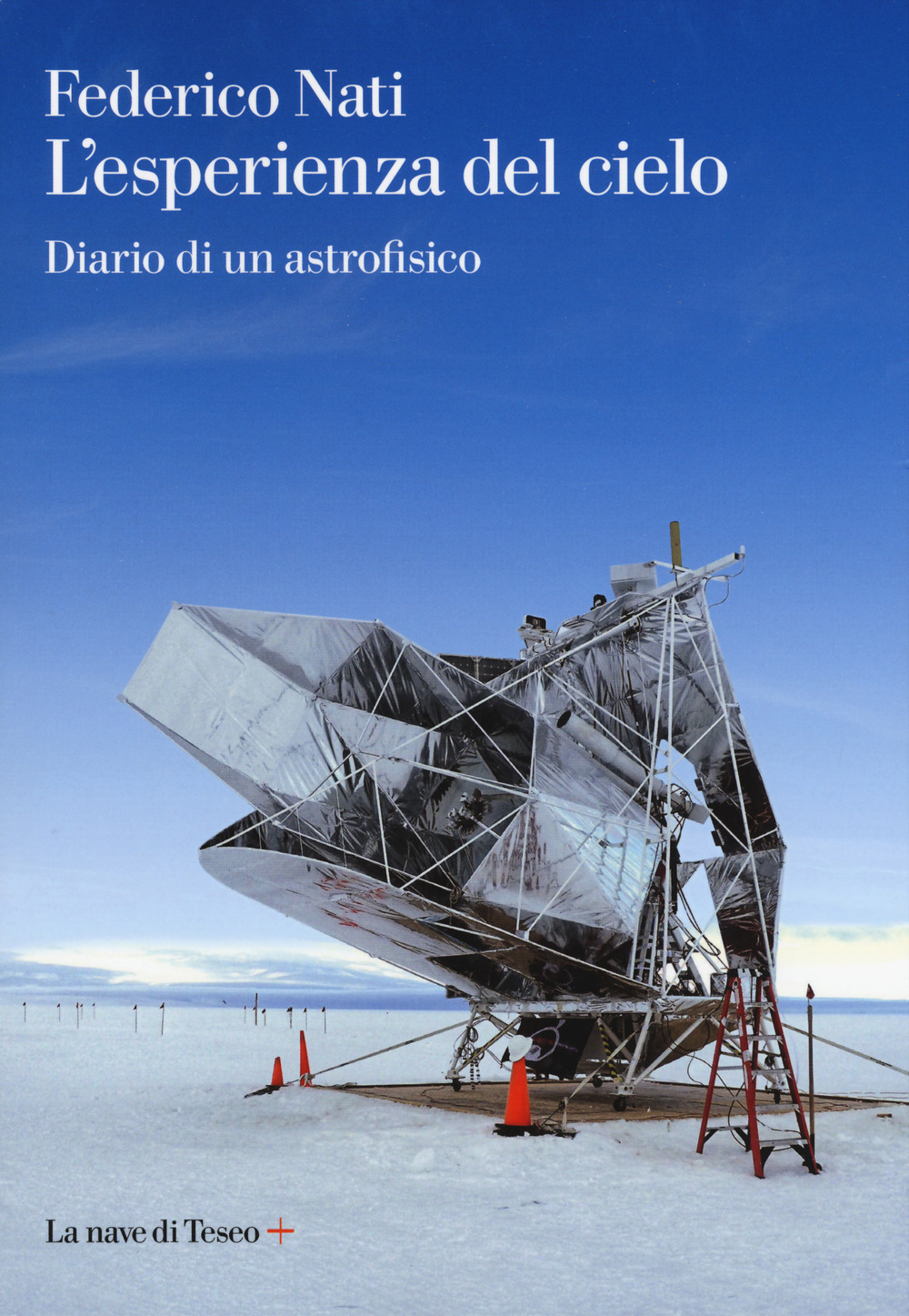 L'esperienza del cielo. Diario di un astrofisico