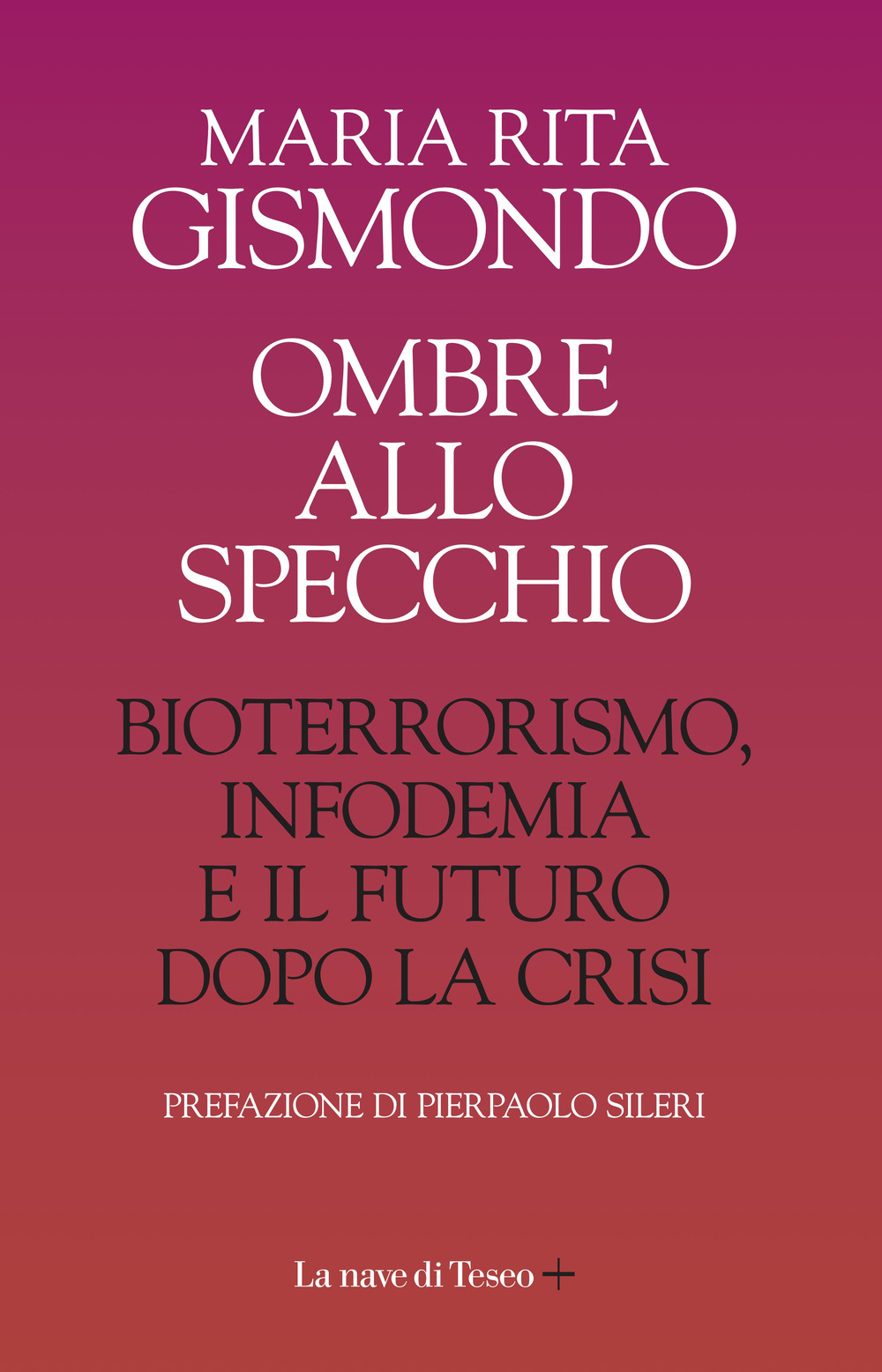 Ombre allo specchio. Bioterrorismo, infodemia e il futuro dopo la crisi