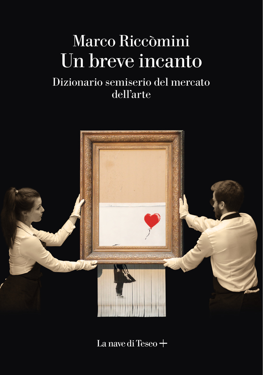 Un breve incanto. Dizionario semiserio del mercato dell'arte