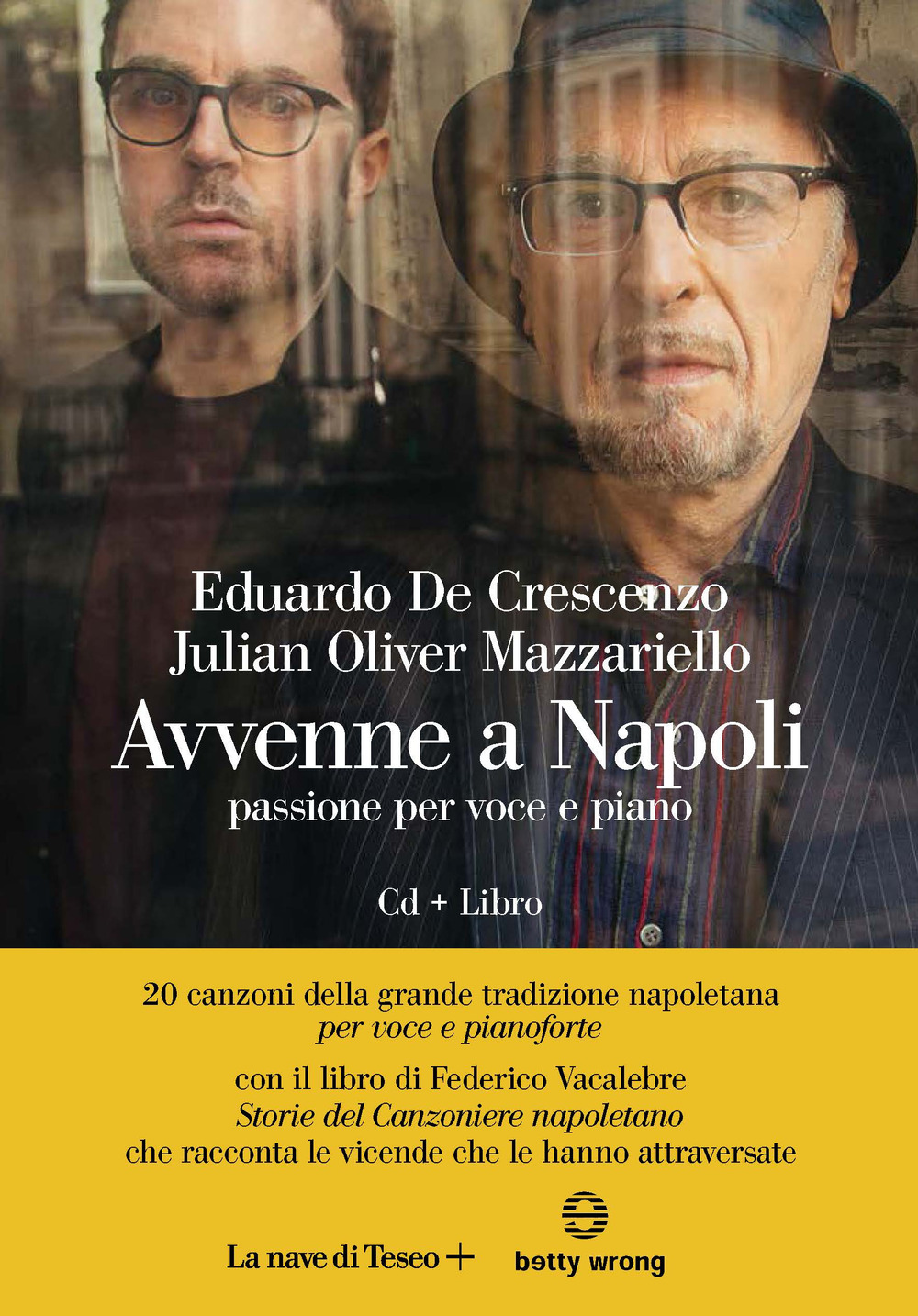 Avvenne a Napoli. Passione per voce e piano. Con CD-Audio