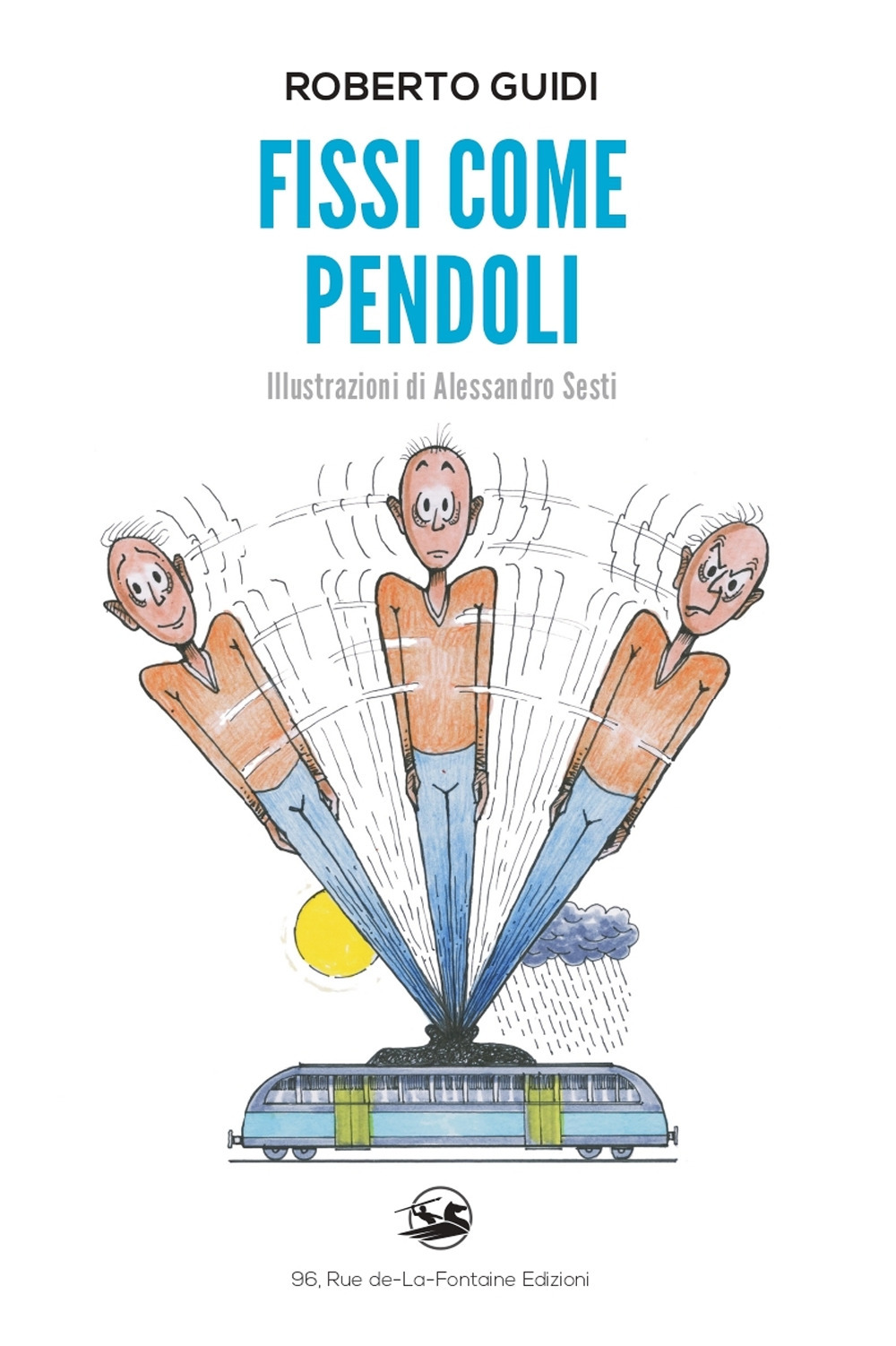 Fissi come pendoli
