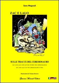 Zac e Lalo sulla tracce del ceresiosauro. Ediz. italiana, inglese e tedesca