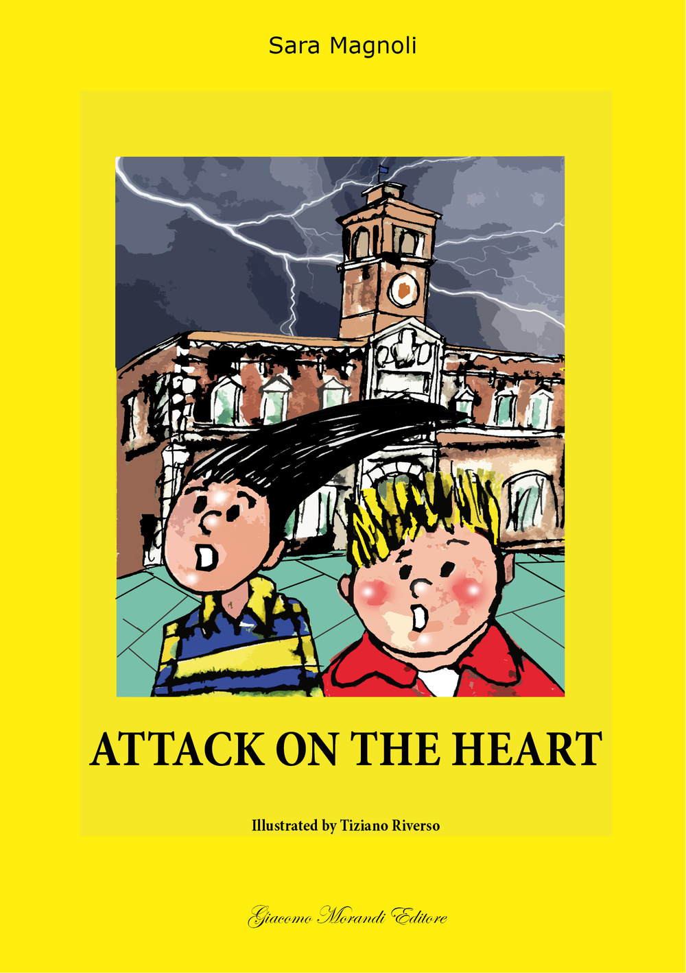 Attack on the heart-Attacco al cuore. Ediz. bilingue