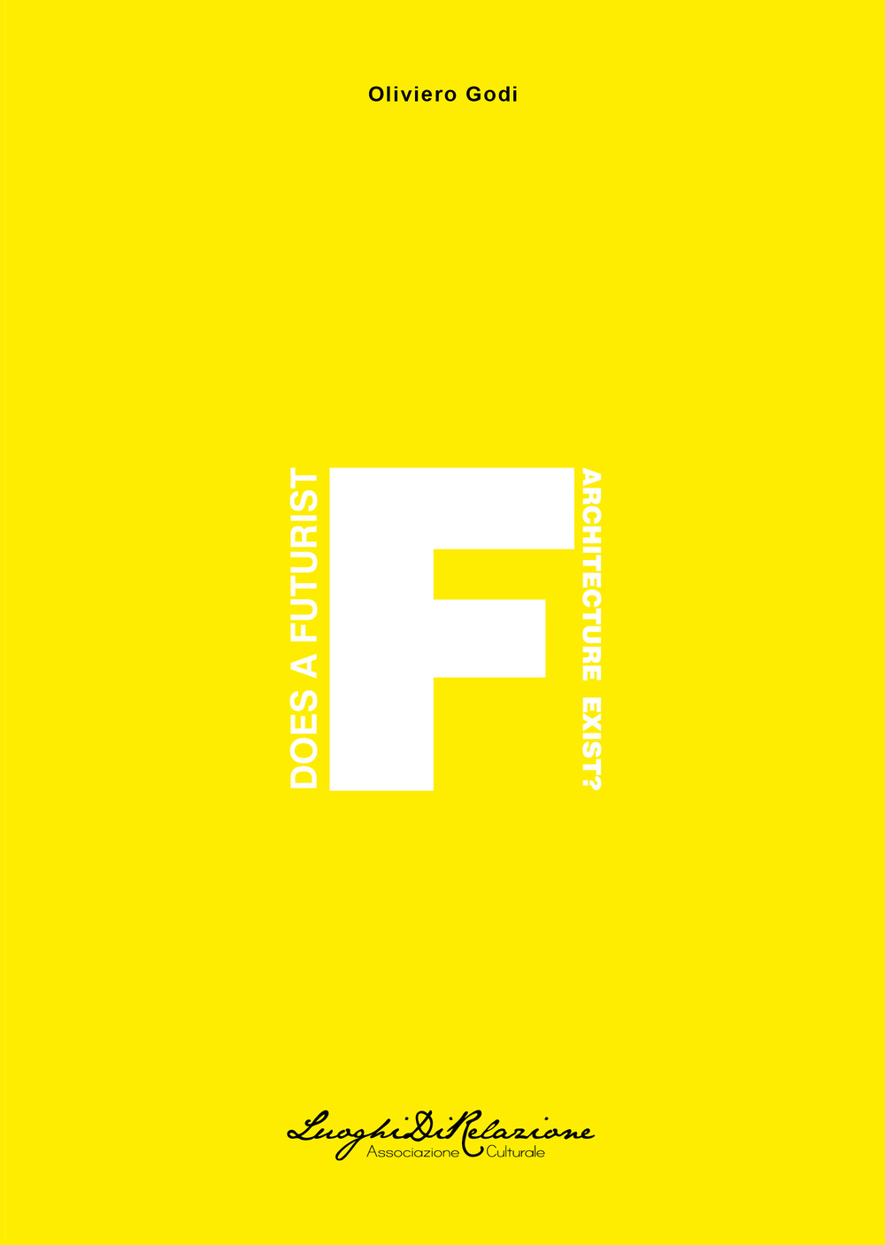 Does a futurist architecture exist? An essay on the relationship between Italian futurism and Russian constructivism