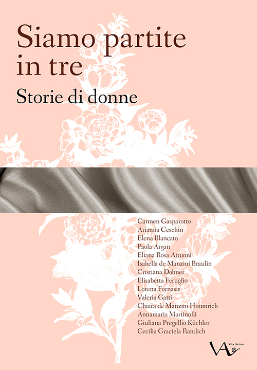 Siamo partite in tre. Storie di donne