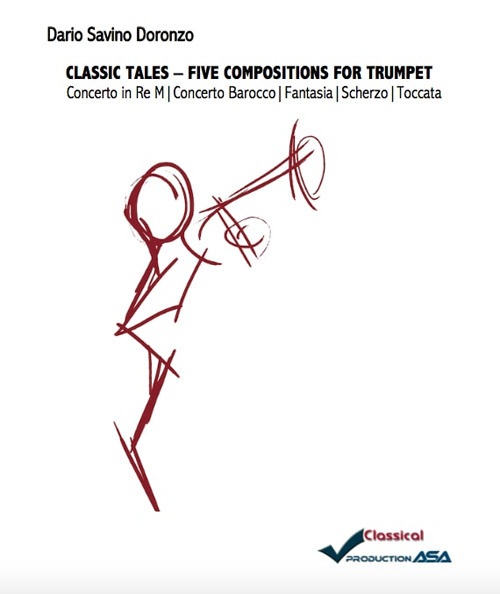 Classic tales. Five compositions for trumpet. Ediz. per la scuola