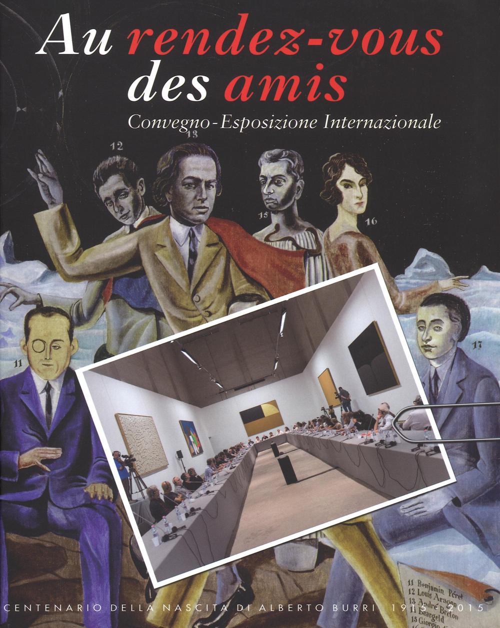 Au rendez-vous des amis. Convegno-Esposizione Internazionale. Ediz. multilingue