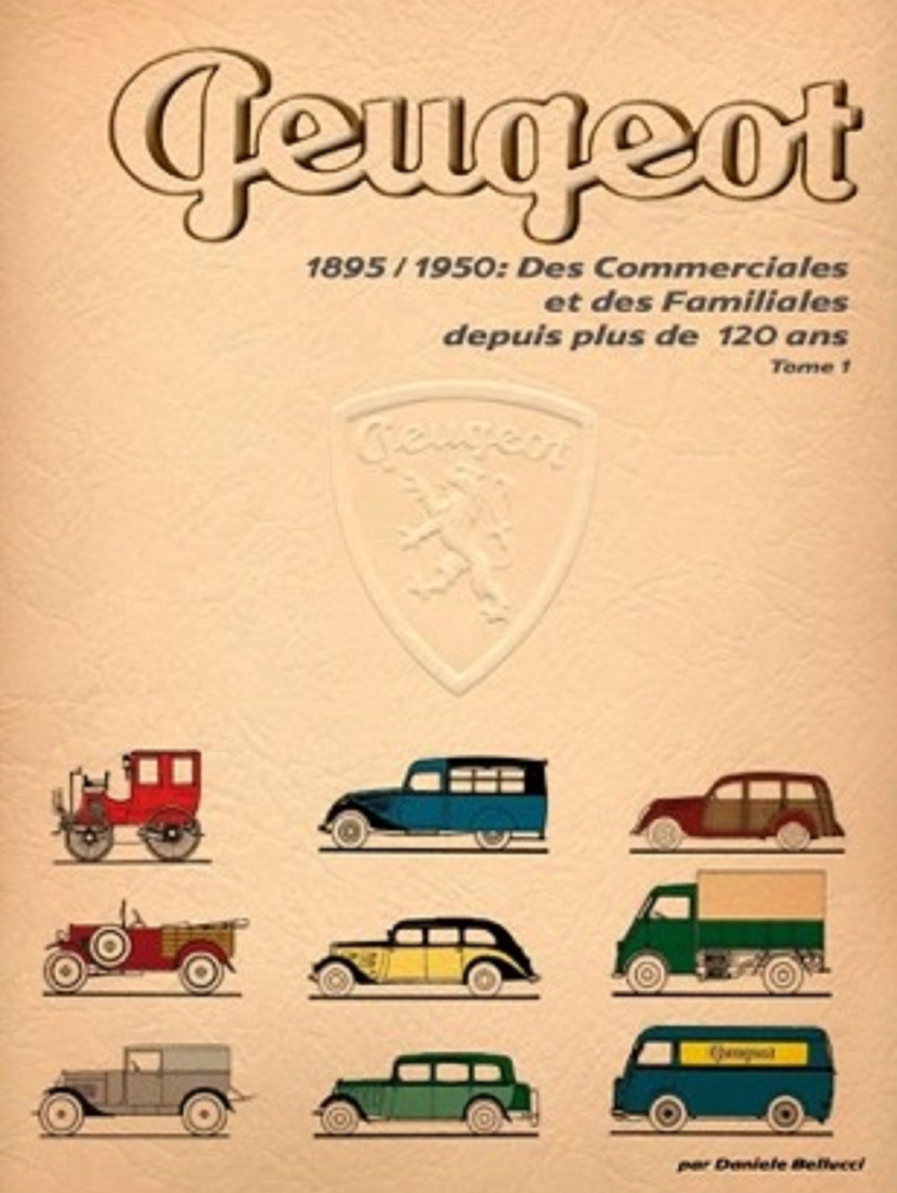 Des commerciales et des familiales depuis plus de 120 ans. Vol. 1: 1895-1950