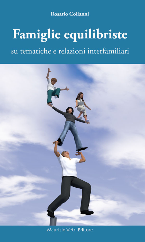 Famiglie equilibriste su tematiche e relazioni interfamiliari