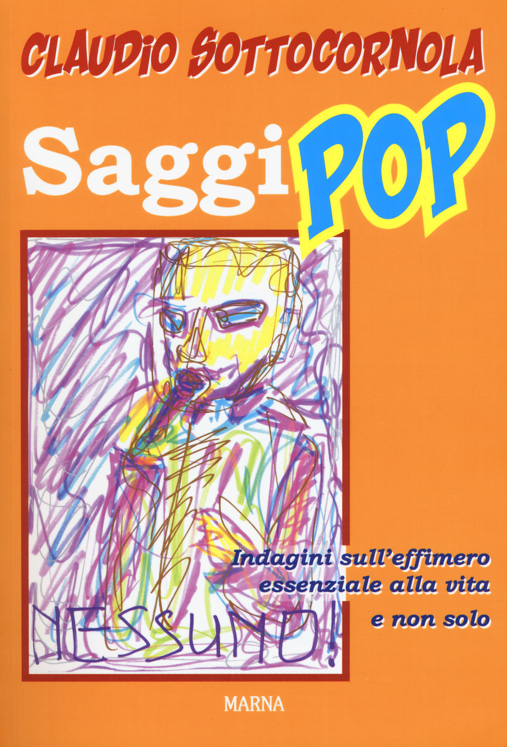 Saggi pop. Indagini sull'effimero essenziale alla vita e non solo
