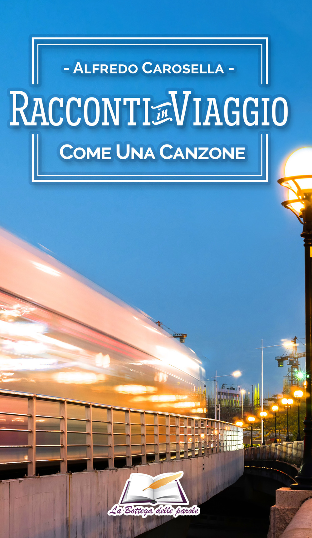 Racconti in viaggio. Come una canzone