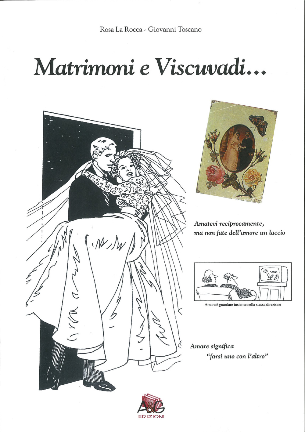 Matrimoni e viscuvadi...