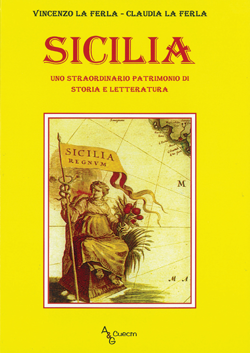 Sicilia. Uno straordinario patrimonio di storia e letteratura