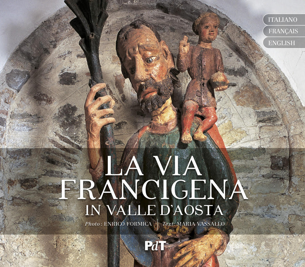 La Via Francigena in Valle d'Aosta. Ediz. multilingue