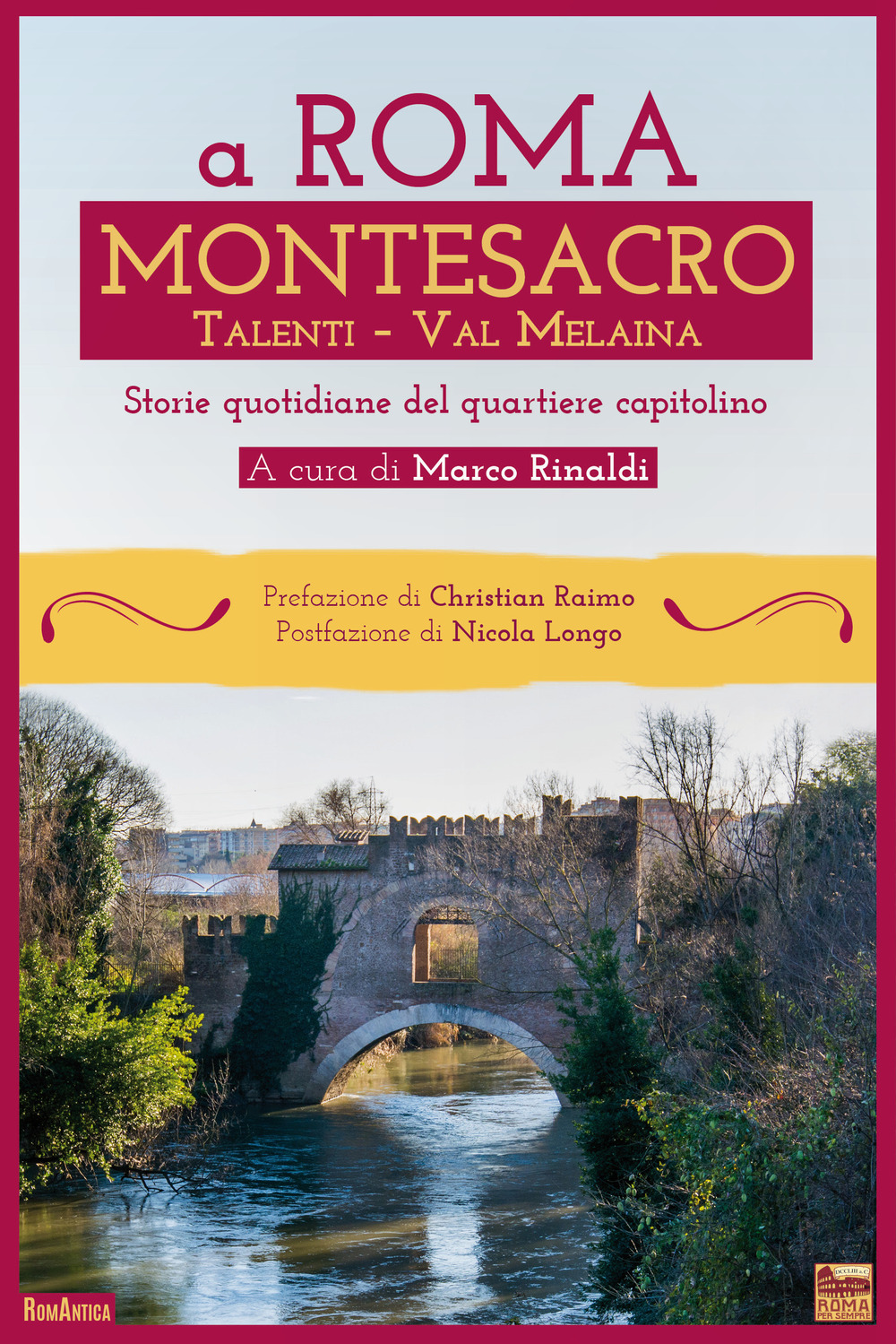 A Roma Montesacro. Storie quotidiane del quartiere capitolino