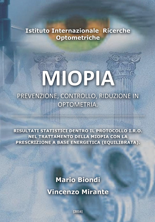 Miopia. Prevenzione, controllo, riduzione in optometria