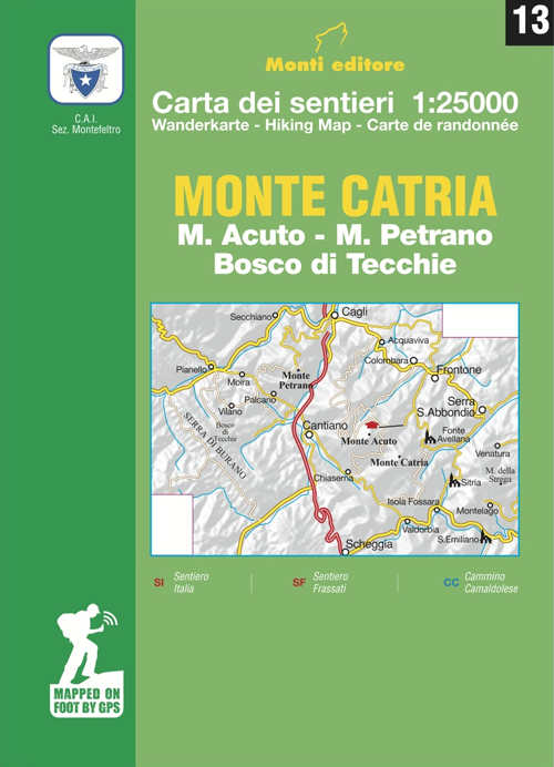 Monte Catria. M. Acuto, M. Petrano, Bosco di Tecchie. Carta dei sentieri 1:25.000. Ediz. multilingue