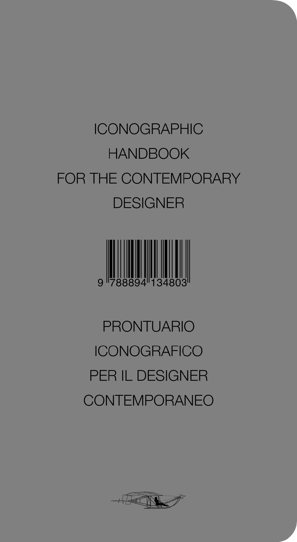 Iconographic handbook for the contemporary designer-Prontuario iconografico per il designer contemporaneo. Ediz. bilingue