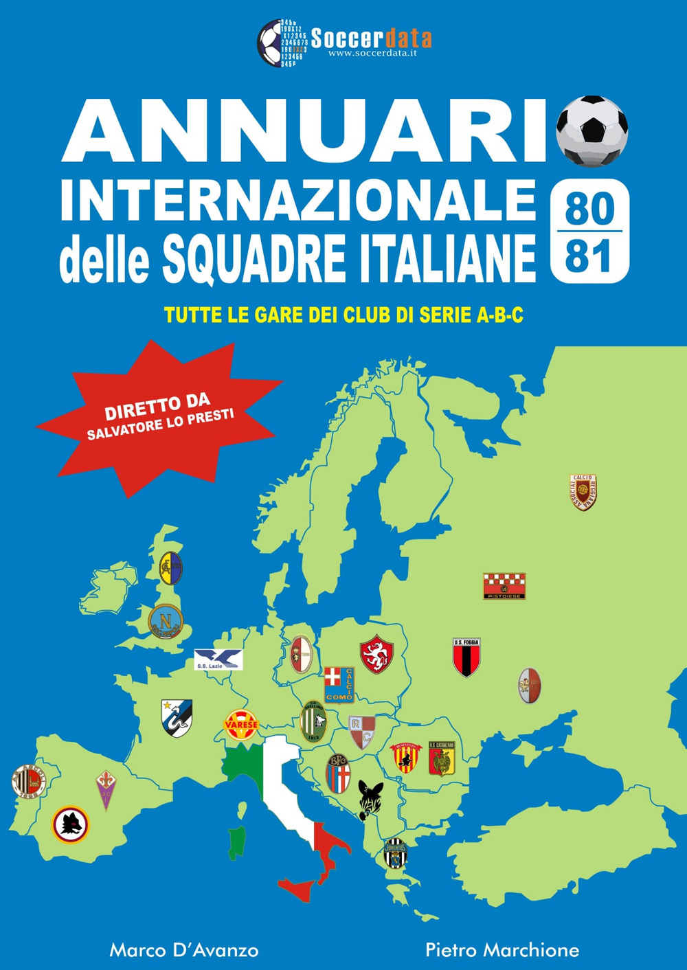 Annuario internazionale delle squadre italiane 1980-1981. Tutte le gare dei club di serie A-B-C