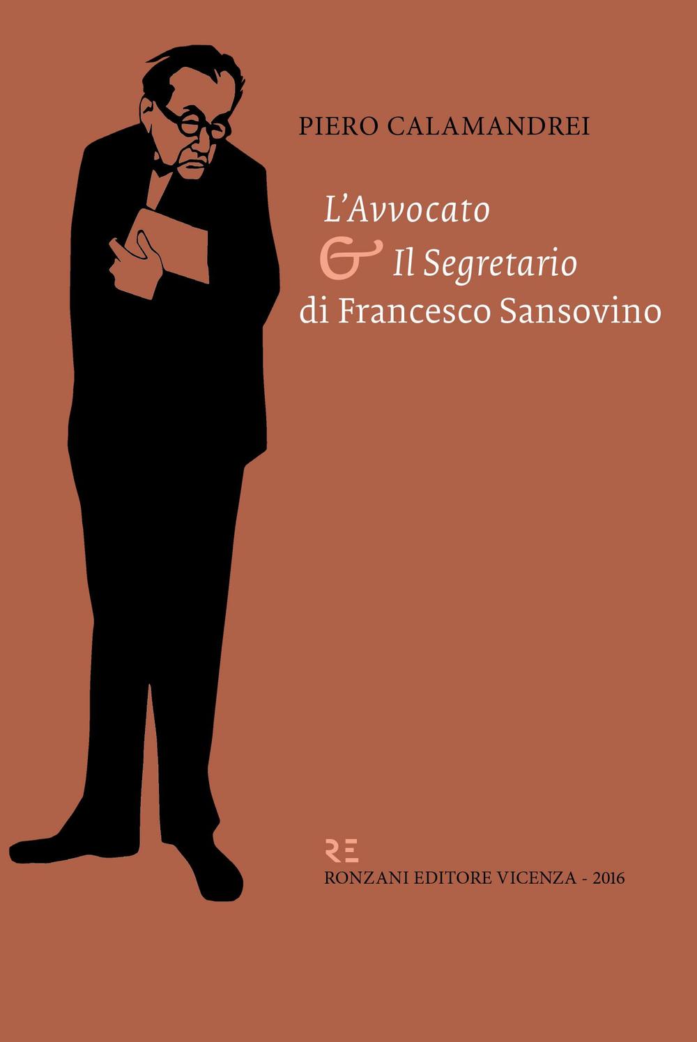 «L'avvocato» e «il segretario» di Francesco Sansovino