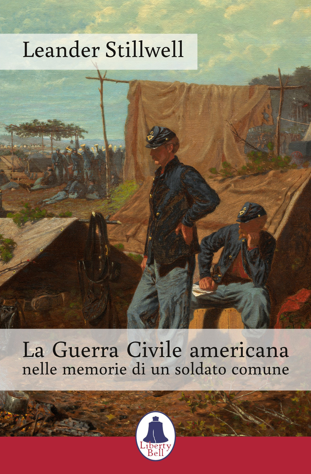 La Guerra Civile americana nelle memorie di un soldato comune