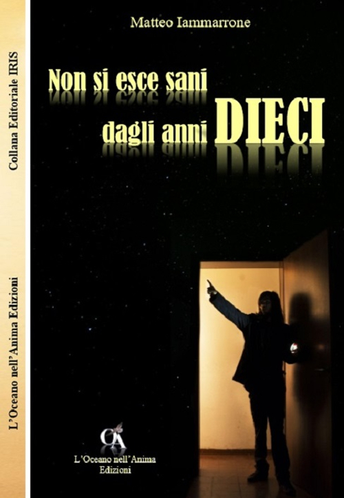 Non si esce sani dagli anni 10
