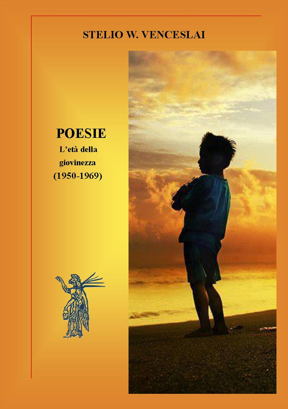 Poesie. L'età della giovinezza (1950-1969). Nuova ediz.