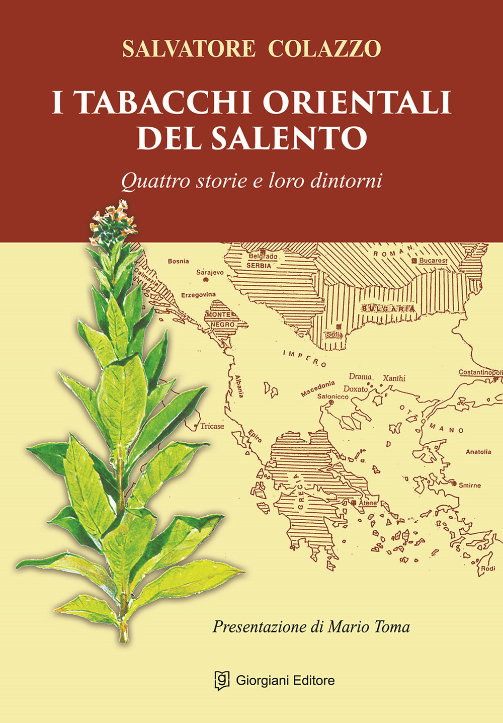 I tabacchi orientali del Salento. Quattro storie e loro dintorni