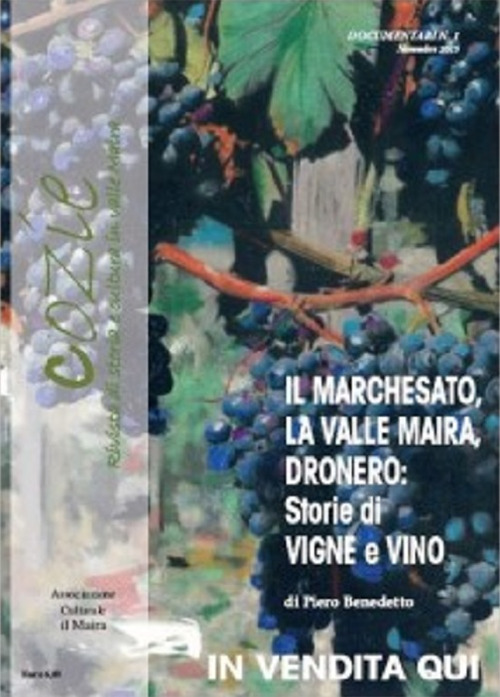 Il Marchesato, la valle Maira, Dronero: storie di vigne e vino