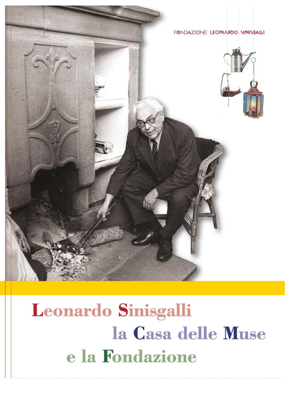 Leonardo Sinisgalli, la casa delle muse e la fondazione