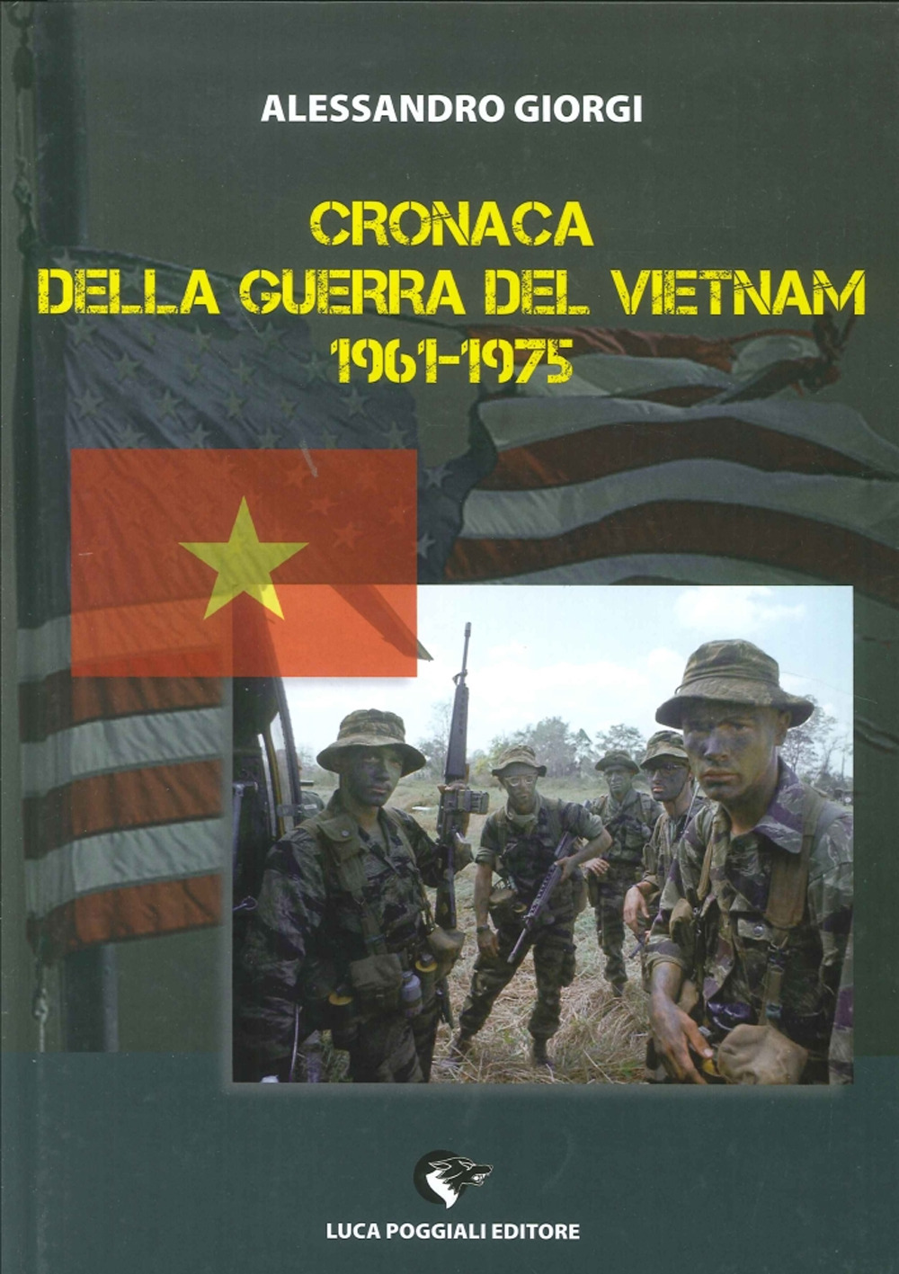 Cronaca della guerra del Vietnam 1961-1975